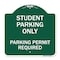Signmission Student Parking Parking Permit Required, Green & White Aluminum Sign, 18" x 18", GW-1818-22829 A-DES-GW-1818-22829 - alternate 1